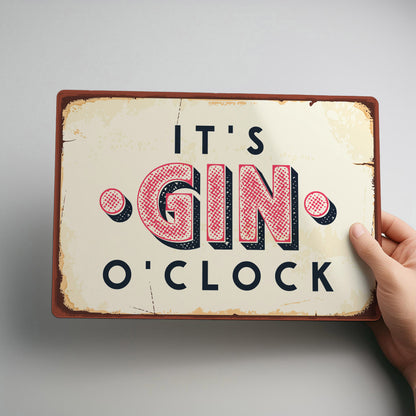 It's Gin O'Clock Rustic Metal Home Bar Wall Sign