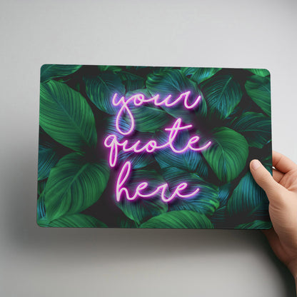 Leaf Quote Neon Style Personalised Metal Wall Sign