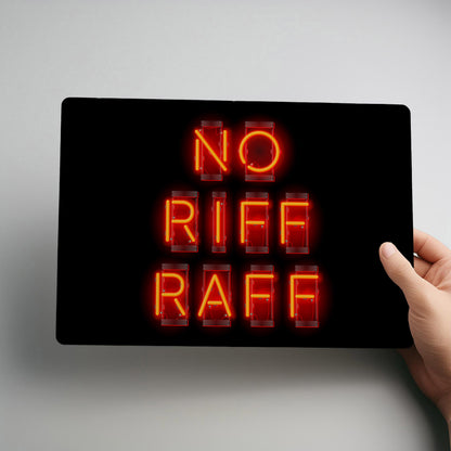 No RIff Raff Neon Style Metal Wall Sign