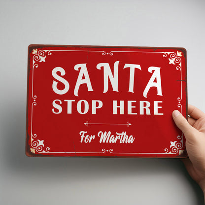 Santa Stop Here Personalised Rustic Christmas Decoration Sign